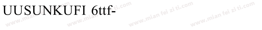 UUSUNKUFI 6ttf字体转换